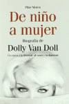 De niño a mujer:Biografía de Dolly Van Doll