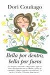 Bella por dentro,bella por fuera