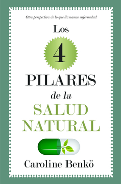 Los 4 PILARES de la SALUD NATURAL.