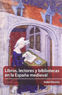 Libros, lectores y bibliotecas españa medieval