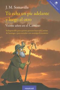 Tú echa un pie adelante y luego el otro