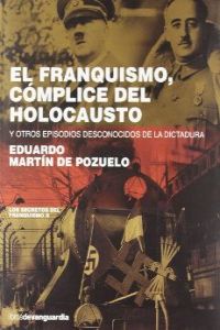 FRANQUISMO COMPLICE DEL HOLOCAUSTO