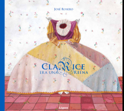 Clarice Era Una Reina (Cartone)