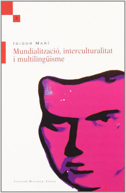 MUNDIALITZACIÓ INTERCULTURALITAT MULTILINGÜISME
