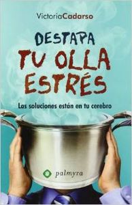 Destapa tu olla estrés