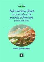 Tráfico marítimo e fluvial nos portos do sur da provincia de Pontevedra (s. XIII