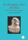 Os ríos pasan cheos de Deus