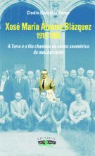 Xosé María Alvarez Blázquez, 1915-1985