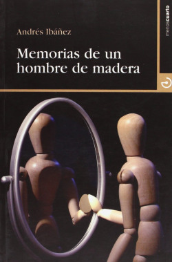 Memorias de un hombre de madera
