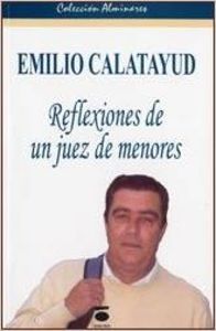 Emilio Calatayud:reflexiones de un juez de menores