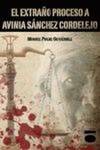 EL EXTRAÑO PROCESO A AVINIA SÁNCHEZ CORDELEJO