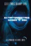 EXTRATERRESTRES, DIOSES Y EGO