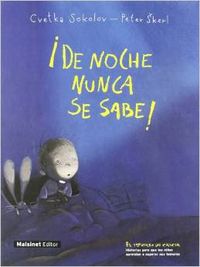 ¡De noche nunca se sabe!