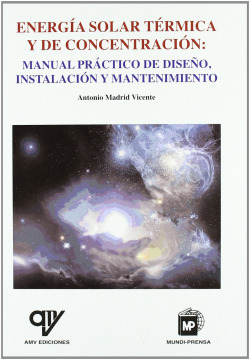 Energia solar termica y de concentracion: manual practico