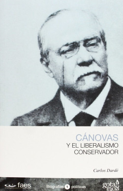 Canovas, y el liberalismo conservador