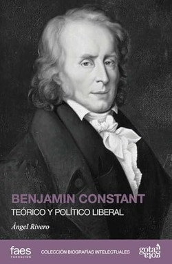 BENJAMIN CONSTANT. TEÓRICO Y POLÍTICO LIBERAL
