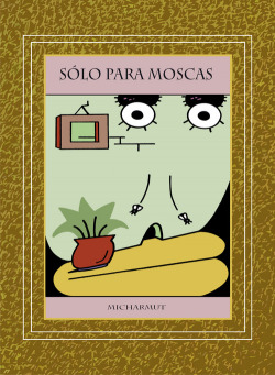 Solo para moscas