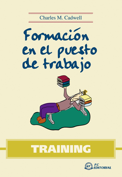 Training. Formacion En El Puesto De Trabajo