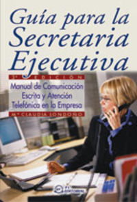 Guia Para La Secretaria Ejecutiva (3ª Ed.)