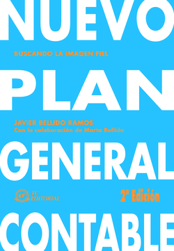 Nuevo Plan General Contable. Buscando La Imagen Fiel (2ª Ed)