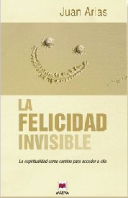 La felicidad invisible