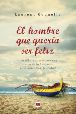 El hombre que quería ser feliz