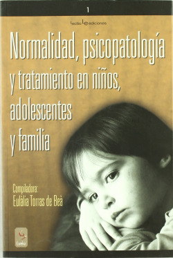 Normalidad, psicopatología y tratamiento en niños, adolescentes y familia