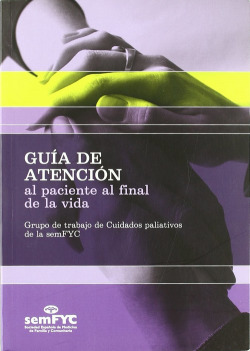 Guía de atención al paciente al final de la vida