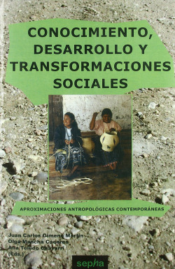 Conocimiento, desarrollo y transformaciones sociales