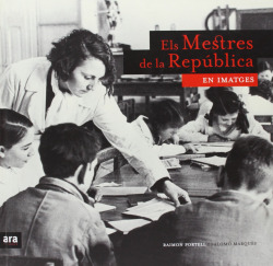 Els mestres de la República en imatges