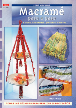 Serie macrame nº 1. macrame paso a paso. bolsos, cinturones, pulseras llaveros.