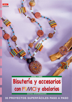 Serie fimo nº 24. bisuteria y accesorios con fimo y abalorios