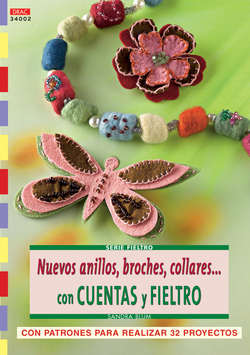 Serie fieltro nº 2. nuevos anillos, broches, collarescon cuentas y fieltro
