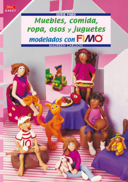 Serie fimo nº 27. muebles, comida, ropa, osos y juguetes modelados con fimo
