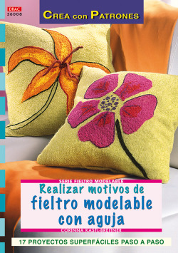 Realizar motivos de fieltro modelable con aguja