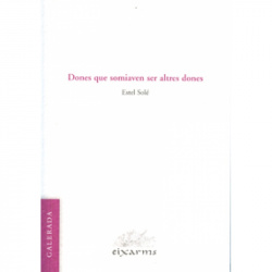 Dones que somiaven ser altres dones