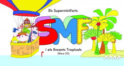 Els Superminiforts i els encants tropicals