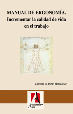 Manual de ergonomía. Incrementar la calidad de vida en el trabajo.