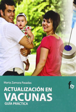 Actualización en vacunas.Guía práctica para personal sanitario