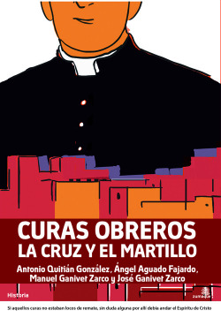 Curas obreros. la cruz y el martillo