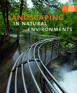 Landscaping in natural enviroments