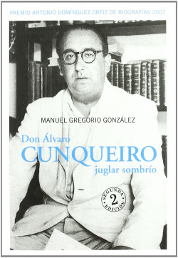 Don Alvaro Cunqueiro, juglar sombrío