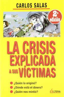 La crisis explicada a sus víctimas