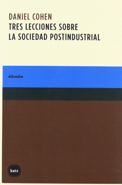 TRES LECCIONES SOBRE LA SOCIEDAD POSTINDUSTRIAL