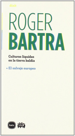 CULTURAS LIQUIDAS EN LA TIERRA BALDIA