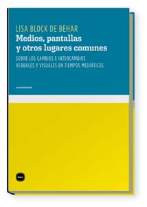 MEDIOS PANTALLAS Y OTROS LUGARES COMUNES