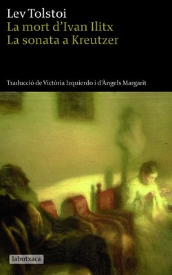 La mort d'Ivan Ilitx La sonata a Kreuzer
