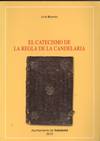 EL CATECISMO DE LA REGLA DE LA CANDELARIA