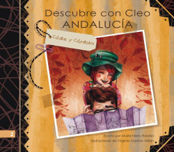Descubre con Cleo: Cádiz y Córdoba