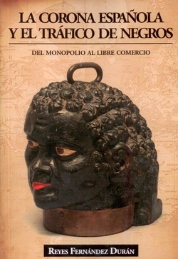 La Corona Española y el tráfico de negros